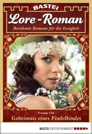 Lore-Roman 25 – Liebesroman von Uhl,  Yvonne