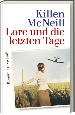 Lore und die letzten Tage (eBook) von McNeill,  Killen