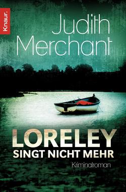 Loreley singt nicht mehr von Merchant,  Judith