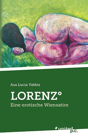 LORENZ° von Valdez,  Asa Lucia