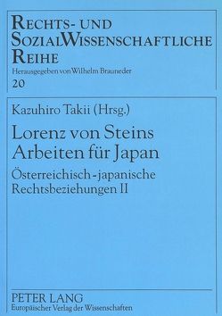 Lorenz von Steins Arbeiten für Japan von Takii,  Kazuhiro