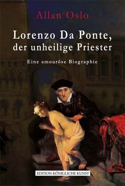 Lorenzo Da Ponte, der unheilige Priester von Oslo,  Allan