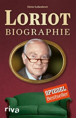 Loriot: Biographie von Lobenbrett,  Dieter