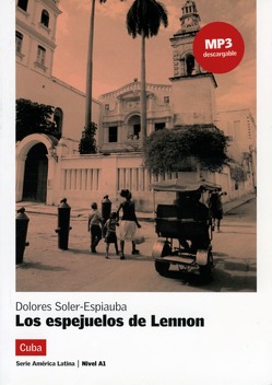 Los espejuelos de Lennon von Soler-Espiauba,  Dolores