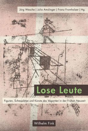 Lose Leute von Ammerer,  Gerhard, Amslinger,  Julia, Bongartz,  Josef, Bosse,  Heinrich, Brugger,  Eva, Fromholzer,  Franz, Gludovatz,  Karin, Heinemann,  Michael, Jahn,  Bernhard, Niefanger,  Dirk, Solbach,  Andreas, Werle,  Dirk, Wesche,  Jörg