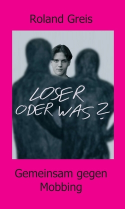 Loser oder was? von Greis,  Roland