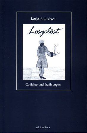 Losgelöst von Sokolova,  Katja