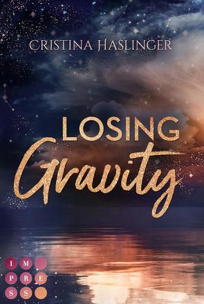 Losing Gravity. Zusammen sind wir grenzenlos von Haslinger,  Cristina