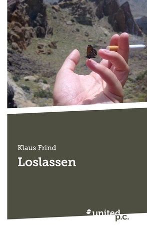 Loslassen von Frind,  Klaus
