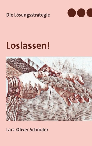 Loslassen von Schröder,  Lars-Oliver