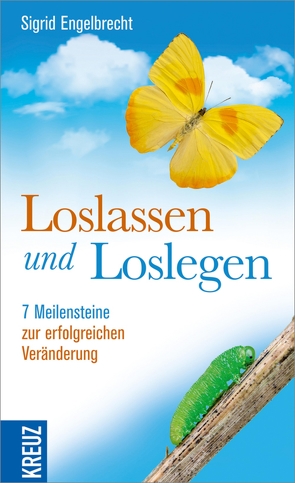 Loslassen und loslegen von Engelbrecht,  Sigrid