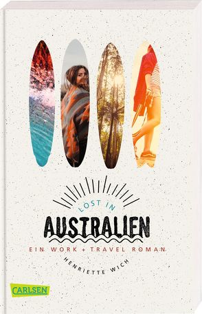 Lost in Australien von Wich,  Henriette