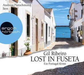 Lost in Fuseta von Pietschmann,  Andreas, Ribeiro,  Gil