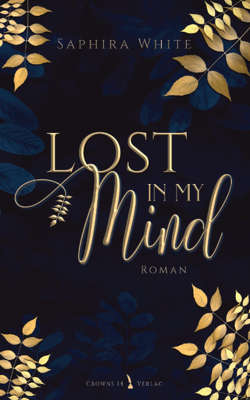 Lost in my Mind von White,  Saphira