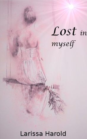 Lost in myself von Harold,  Larissa