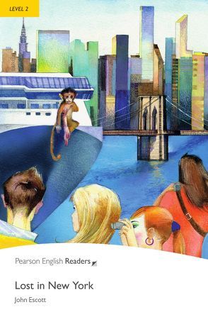 Lost in New York – Leichte Englisch-Lektüre (A2) von Escott,  John
