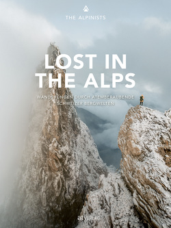 Lost in the Alps von Bäni,  Marco, Bonderer,  Nicola, Flepp,  Roman, Grossmann,  Kai, Guler,  Johannes, Hedinger,  Joni, Manhart,  Valentin, Ravasio,  Rami, Richli,  Jannis, Schlegel,  Silvan, The Alpinists, Zingg,  Fabio