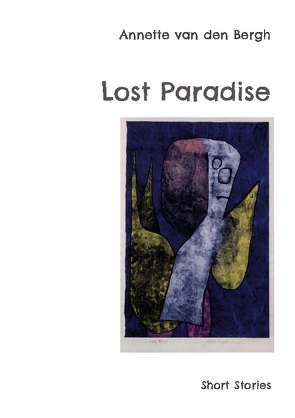 Lost Paradise von van den Bergh,  Annette