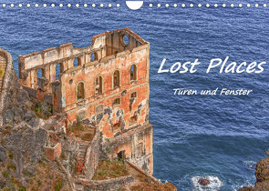 Lost Places – Türen und Fenster (Wandkalender 2023 DIN A4 quer) von Hackstein,  Bettina