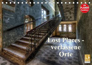 Lost Places – verlassene Orte (Tischkalender 2023 DIN A5 quer) von Buchspies,  Carina