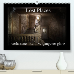 Lost Places – verlassene Orte vergangener Glanz (Premium, hochwertiger DIN A2 Wandkalender 2022, Kunstdruck in Hochglanz) von Jerneizig,  Oliver