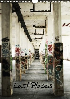 Lost Places (Wandkalender 2018 DIN A4 hoch) von by Suse,  Photoart