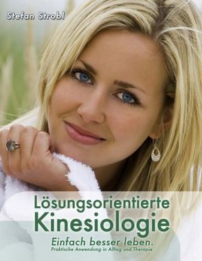 Lösungsorientierte Kinesiologie von Strobl,  Stefan, ZHI CONsulting,  ZHI