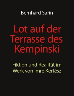 Lot auf der Terrasse des Kempinski von Sarin,  Bernhard