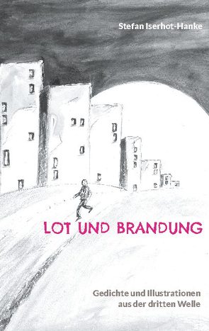 Lot und Brandung von Iserhot-Hanke,  Stefan