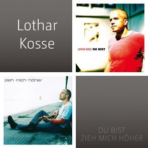 Lothar Kosse – Du bist & Zieh mich höher von Kosse,  Lothar