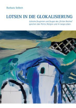 Lotsen in die Glokalisierung von Seibert,  Barbara