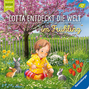 Lotta entdeckt die Welt: Im Frühling von Grimm,  Sandra, Senner,  Katja