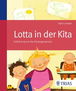 Lotta in der Kita von Lenbet,  Aylin