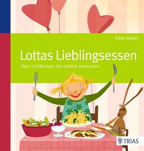 Lottas Lieblingsessen von Gätjen,  Edith