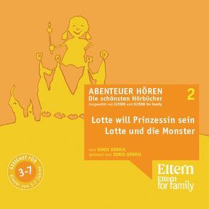 Lotte will Prinzessin werden & Lotte und die Monster von Dörrie,  Doris