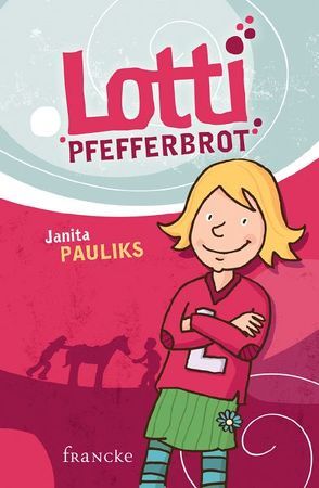 Lotti Pfefferbrot von Gerhardt,  Sven, Pauliks,  Janita