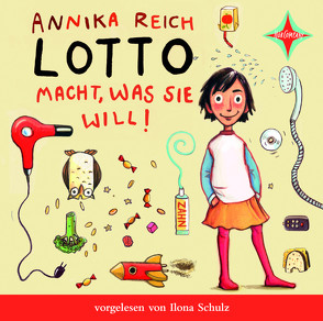 Lotto macht, was sie will von Reich,  Annika