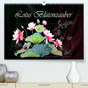 Lotus Blütenzauber (Premium, hochwertiger DIN A2 Wandkalender 2022, Kunstdruck in Hochglanz) von Djeric,  Dusanka