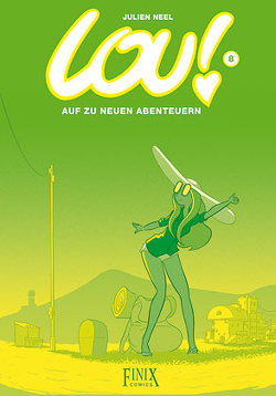 Lou! / Auf zu neuen Abenteuern von Neel,  Julien