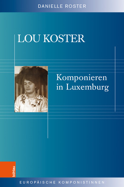 Lou Koster von Roster,  Danielle