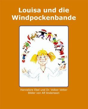 Louisa und die Windpockenbande von Andersson,  Alf, Ebel,  Hannelore, Vetter,  Volker