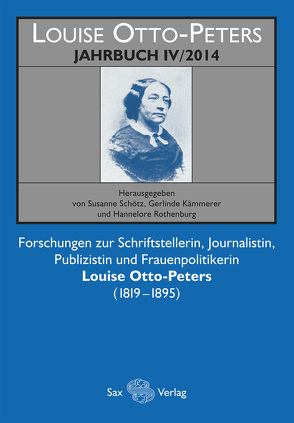 Louise-Otto-Peters-Jahrbuch IV/2015 von Kämmerer,  Gerlinde, Rothenburg,  Hannelore, Schötz,  Susanne