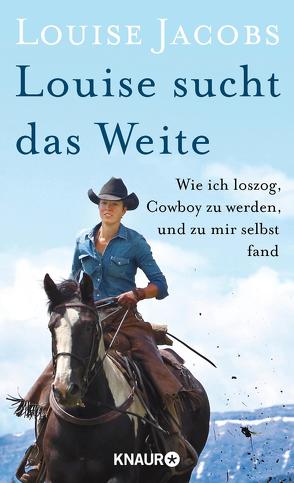 Louise sucht das Weite von Jacobs,  Louise