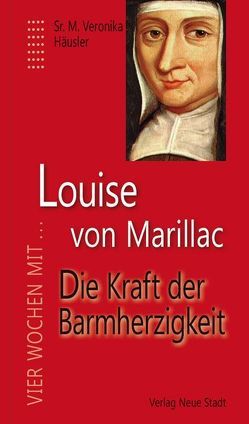 Louise von Marillac von Häusler,  Sr. M. Veronika