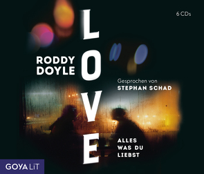 Love. Alles was du liebst von Doyle,  Roddy, Schad,  Stephan