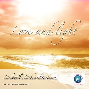 Love and Light von Ullrich,  Marianne