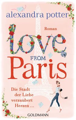 Love from Paris von Potter,  Alexandra, Retterbush,  Stefanie