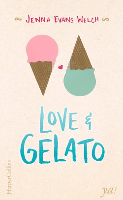 Love & Gelato von Evans Welch,  Jenna, Zeltner,  Henriette, Zeyse,  Susanne