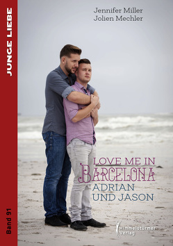 Love me in Barcelona von Mechler,  Jolien, Miller,  Jennifer