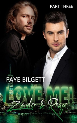 Love Me! Zander & Rhage von Bilgett,  Faye